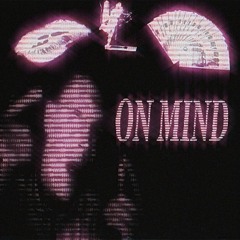 ON MIND