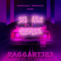Fröken Snusk - Raggartjej (DJ Axe Remix)