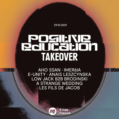 Takeover Rinse France x Positive Education Festival 2021