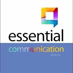 [READ] PDF EBOOK EPUB KINDLE Essential Communication by  Ronald B. Adler,George Rodman,Athena du Pr�