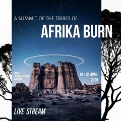 Rogue Fire (Live Saxo) - A Summit Of The Tribes @ Afrika Burn Live Stream