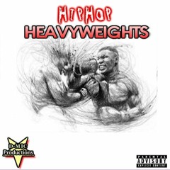 "Hip Hop HeavyWeights" by Mr Demic + Daysta Prod D-Mic Productions