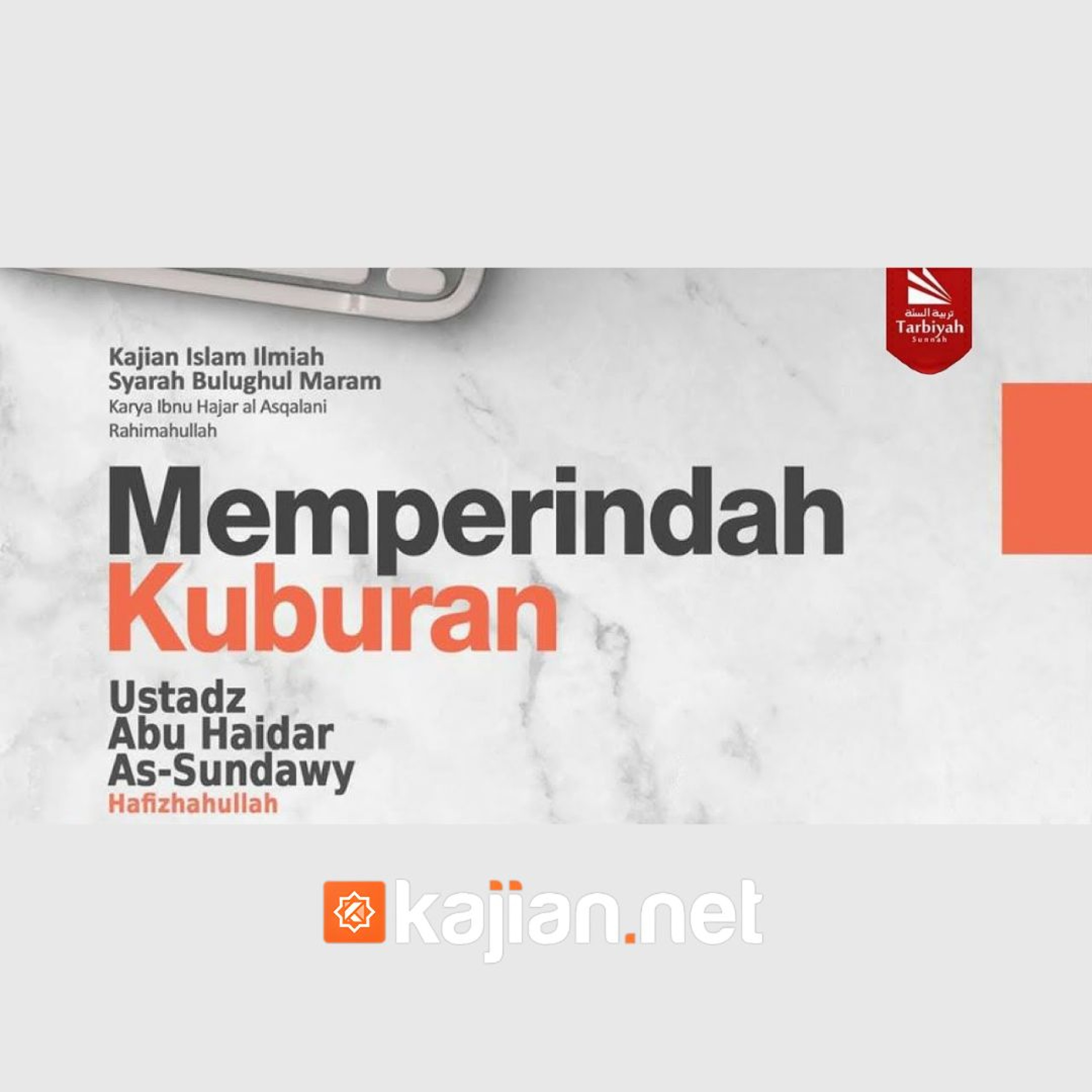 98. Kitab Jenazah_ Memperindah Kuburan (Bulughul Maram) episode artwork
