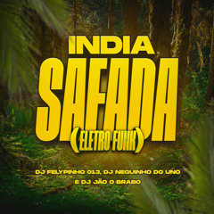 India Safada (Eletro Funk)