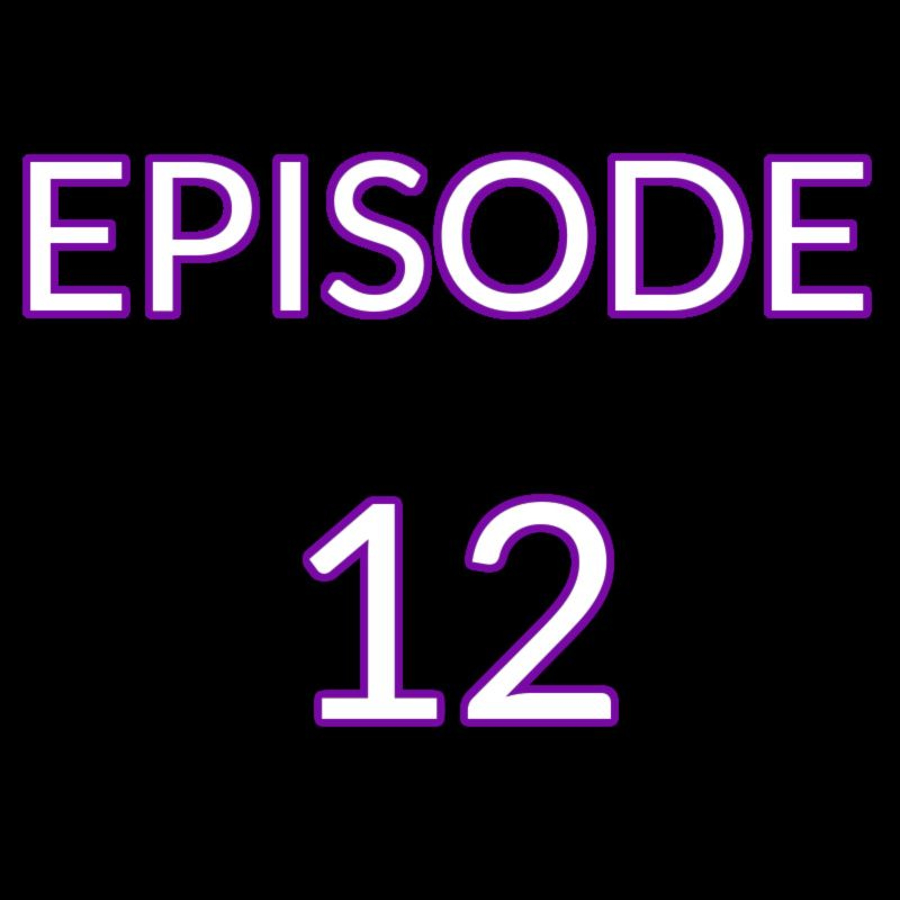 Episode 12 - Exodus: Chapters 1-5 episode artwork
