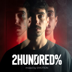 2HUNDRED% SCHRANZ MIX by EMOTION
