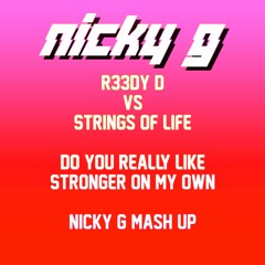 R33DY D Vs SOL - Do You Stronger Nicky G Mash Up