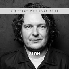 Dj Slon - DISTRICT Podcast vol. 148