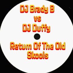 DJ Brady B vs DJ Duffy - Return Of The Old Skools (2022)