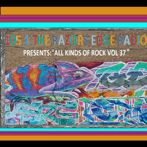 105.1 THE RAZORS EDGE RADIO ALL KINDS OF ROCK VOL 37