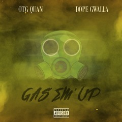 Gas Em' Up Ft OTG Quan