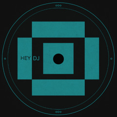 HEY DJ - Matteo Celenza, Jimmi Mac, August A
