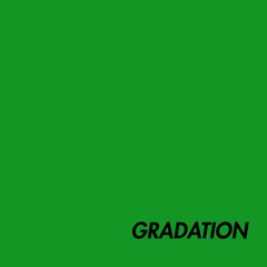 [Gradation] #5 - Green