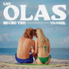 Micro TDH, Yandel - Las Olas (Adrian Benitez Extended 82Bpm)
