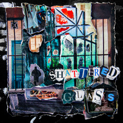 Adrien Harpelle - Shattered Glass