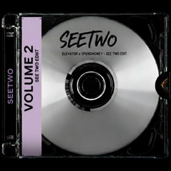 ELEVATOR x SPENDMONEY -  SEETWO EDIT