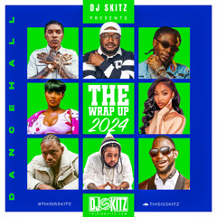 WRAP UP 2024 MIX (DANCEHALL)