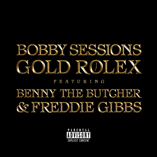 Gold Rolex (feat. Benny The Butcher & Freddie Gibbs)