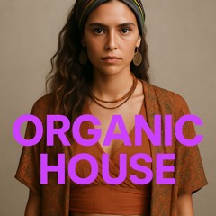 The horizon (Organic House reload)