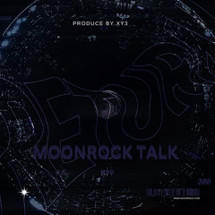 Moonrock talk