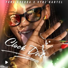Stream Vybz Kartel x Yung Bredda - Clock Dat (D Ninja Edit) by D