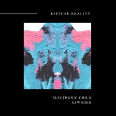 Electronic Child - Psychosis