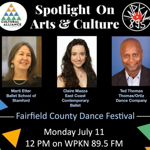 Stream Spotlight On Arts & Culture July 11, 2022 Fairfield County