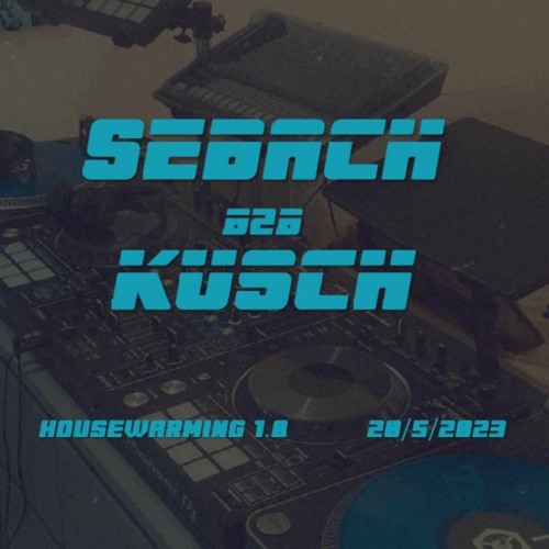 SEBACH b2b KUSCH - housewarming 1.0