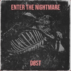 Enter the Nightmare