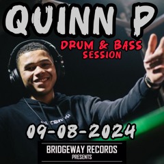 Bridgeway Records Presents ' Quinn P ' 09-08-2024 || DRUM & BASS || DANCEFLOOR || JUMP UP SESSION ||