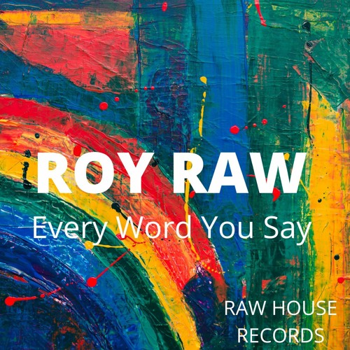 Every Word You Say