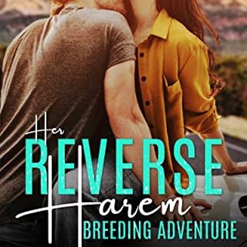 Stream Get PDF Her Reverse Harem Breeding Adventure: A Taboo Age Gap ...