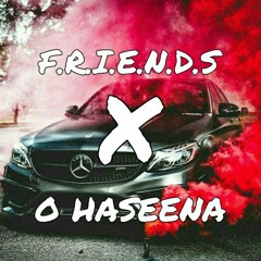 FRIENDS X O HASEENA ZULFONWALE JANE JAHAN