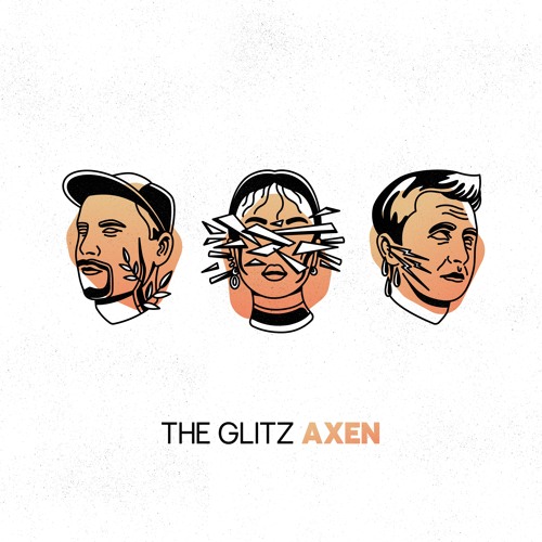 The Glitz - Axen (The Full Album)