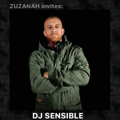 ZUZANAH invites: DJ SENSIBLE