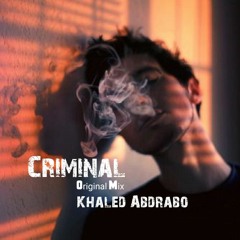 Khaled Abdrabo - Criminal - Original Mix