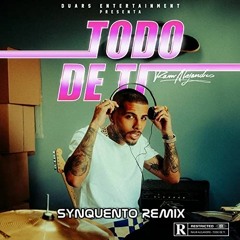 Rauw Alejandro - Todo de Ti (Synquento Psy Remix 2021) [FREE DOWNLOAD]