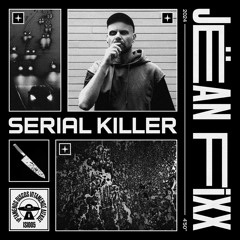 PREMIERE - Jëan Fixx - Serial Killer (Iptamenos Discos)