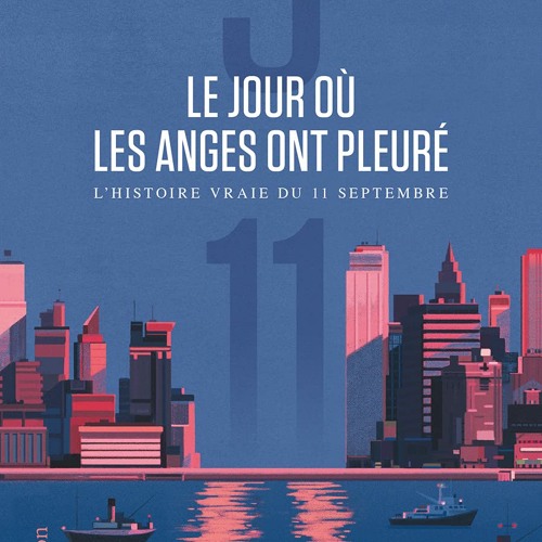Le jour où les anges ont pleuré. L'histoire vraie du 11 septembre (French Edition)  PDF - ClvgPiBSxz