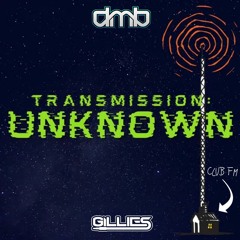 Dmb & Gillies - Unknown Transmission (FREE DOWNLOAD)