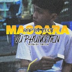 Vũ Phụng Tiên - Mascara ( Thiện Hí Remix ) / Version Rap by Zect