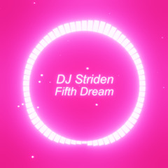 DJ Striden - Fifth Dream [Dream Trance]