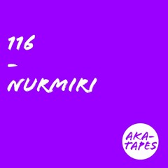 aka-tape no 116 - nurmiri