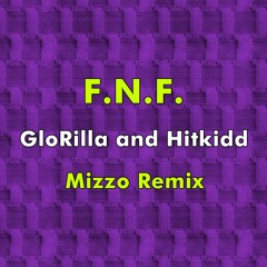 F.N.F. (Mizzo Remix)
