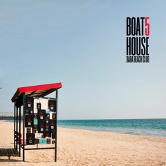 Boat House vol. 5 | Chill house mix