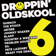 Droppin' Oldskool 6