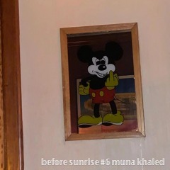 before sunrise #6 muna khaled