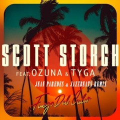 Scott Storch – Fuego Del Calor (feat. Ozuna & Tyga) [Jean Paredes X JazzBeats Remix]