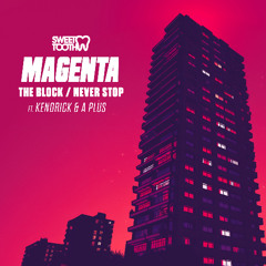 Magenta x A Plus - Never Stop
