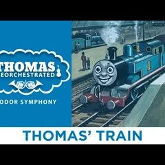 Thomas' Train (From "Thomas Reorchestrated: Sodor Symphony")